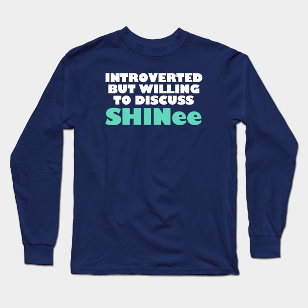 Willing to Discuss Shinee Long Sleeve T-Shirt by Aeriskate